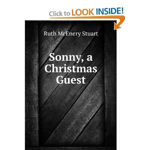  Sonny, a Christmas Guest Ruth McEnery Stuart Books