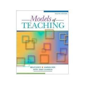   Models of Teaching 8th (eighth) edition Text Only n/a and n/a Books