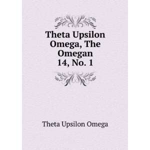   Theta Upsilon Omega, The Omegan. 14, No. 1 Theta Upsilon Omega Books
