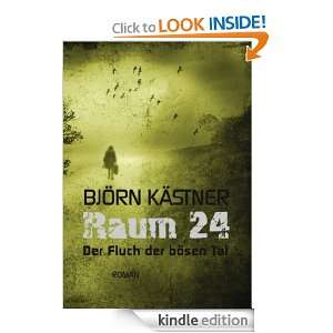 Raum 24 Der Fluch der bösen Tat (German Edition) Björn Kästner 