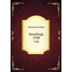  Ravelings. 1928 Monmouth College Books