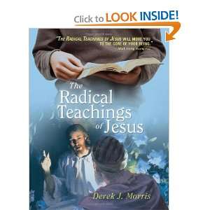    The Radical Teachings of Jesus [Hardcover] Derek J. Morris Books