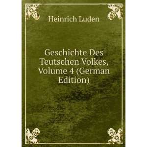  Geschichte Des Teutschen Volkes, Volume 4 (German Edition 