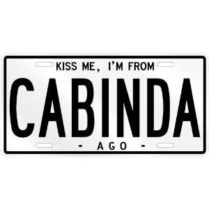  NEW  KISS ME , I AM FROM CABINDA  ANGOLA LICENSE PLATE 