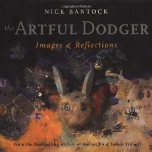   Artful Dodger Images and Reflections [Hardcover] Nick Bantock Books
