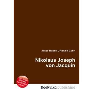    Nikolaus Joseph von Jacquin Ronald Cohn Jesse Russell Books