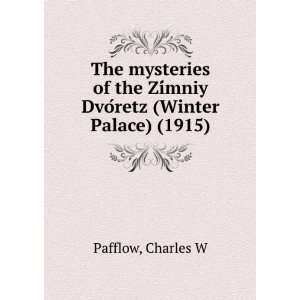  The mysteries of the ZiÌmniy DvoÌretz (Winter Palace 