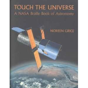 Touch the Universe Noreen Grice Books