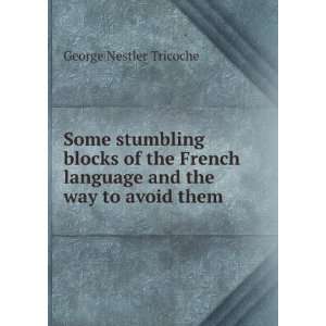  Some stumbling blocks of the French language and the way 