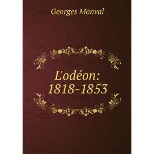  LodÃ©on 1818 1853 Georges Monval Books