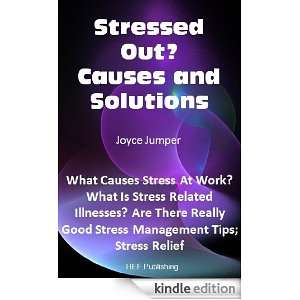 Stressed Out? Causes and Solutions Joyce Jumper  Kindle 