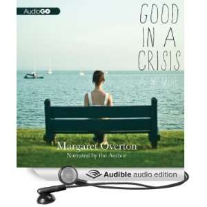  in a Crisis A Memoir (Audible Audio Edition) Margaret Overton Books
