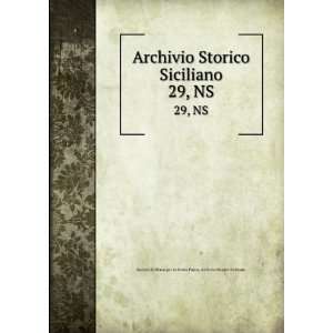  Archivio Storico Siciliano. 29, NS SocietÃ  Siciliana 