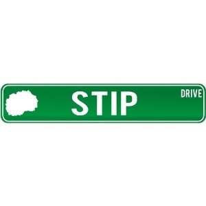 New  Stip Drive   Sign / Signs  Macedonia Street Sign City  