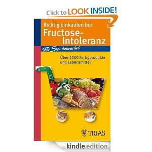 Richtig einkaufen bei Fructose Intoleranz (German Edition) Thilo 
