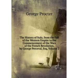   Revolution, by George Perceval, Esq, Volume 2 George Procter Books