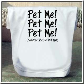   Me Pet Me Cute Funny T Shirt Clothing FOR DOGS 11 Size Choices New