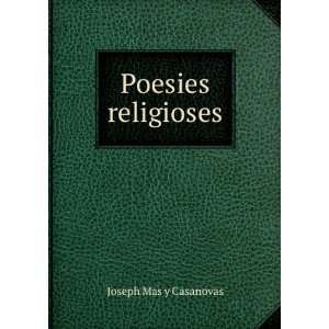  Poesies religioses Joseph Mas y Casanovas Books