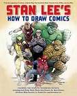 Stan Lees How to Draw Comics From the Legendary Co Cr