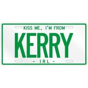 NEW  KISS ME , I AM FROM KERRY  IRELAND LICENSE PLATE SIGN CITY 