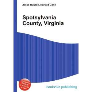  Spotsylvania County, Virginia Ronald Cohn Jesse Russell 