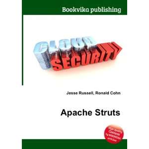 Apache Struts Ronald Cohn Jesse Russell Books