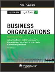 Casenote Legal Briefs Business Organizations, Keyed to Allen 