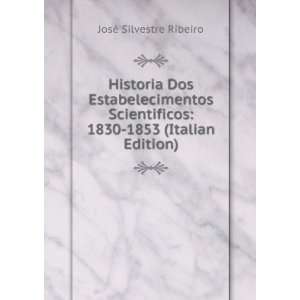    1830 1853 (Italian Edition) JosÃ© Silvestre Ribeiro Books