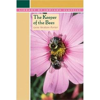 The Keeper of the Bees (Library of Indiana Classics) by Gene Stratton 