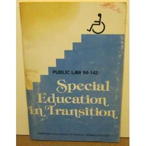 Public Law 94 142 Special Education in Transition with Congressmans 