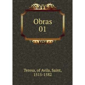  Obras. 01 of Avila, Saint, 1515 1582 Teresa Books