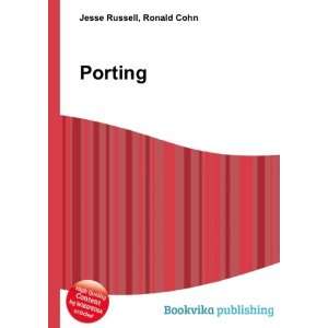 Porting Ronald Cohn Jesse Russell  Books