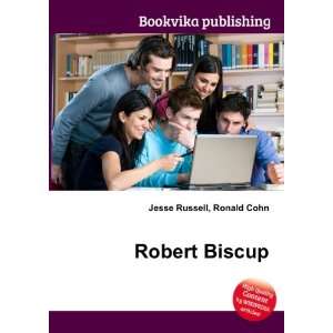  Robert Biscup Ronald Cohn Jesse Russell Books