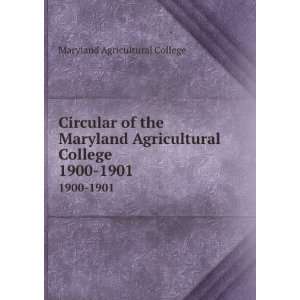  Circular of the Maryland Agricultural College. 1900 1901 Maryland 