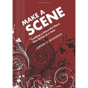   Story One Scene at a Time [Paperback] Jordan Rosenfeld Books