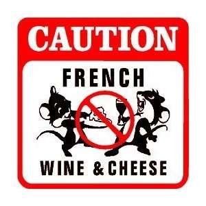 CAUTION FRENCH WINE & CHEESE joke rats sign 