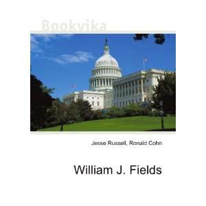  William J. Fields Ronald Cohn Jesse Russell Books