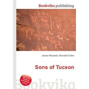  Sons of Tucson Ronald Cohn Jesse Russell Books