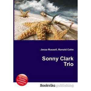  Sonny Clark Trio Ronald Cohn Jesse Russell Books