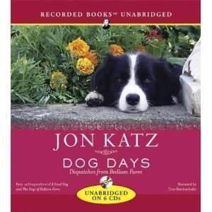  Dog Days Dispatches from Bedlam Farm [Audio CD] Jon Katz Books