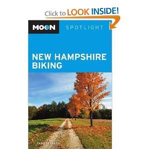  Moon Spotlight New Hampshire Biking [Paperback] Chris Bernard Books