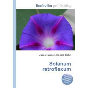  Solanum retroflexum Ronald Cohn Jesse Russell Books