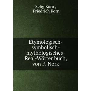    Real WÃ¶rter buch, von F. Nork Friedrich Korn Selig Korn  Books