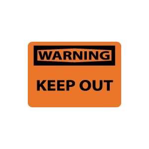 OSHA WARNING Keep Out Safety Sign