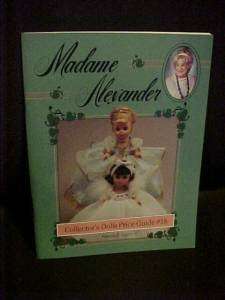 Madame Alexander Collectors Dolls Price Guide #18  