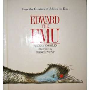 Edward the Emu Sheena Knowles, Rod Clement  Books