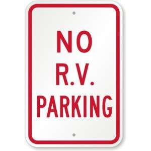  No R.V. Parking Engineer Grade Sign, 18 x 12 Office 
