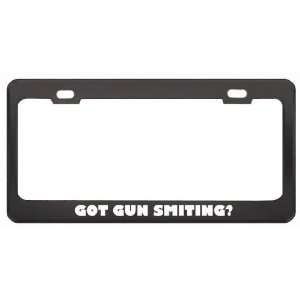 Got Gun Smiting? Hobby Hobbies Black Metal License Plate Frame Holder 