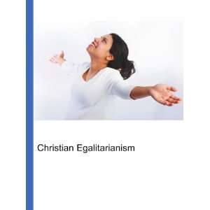  Christian Egalitarianism Ronald Cohn Jesse Russell Books