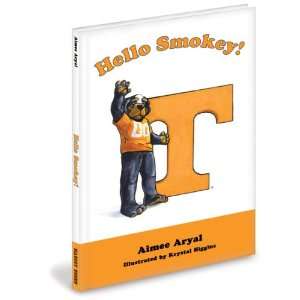   Childrens Book Hello, Smokey by Aimee Aryal